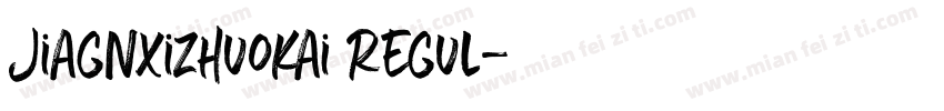 JiagnXizhuokai Regul字体转换